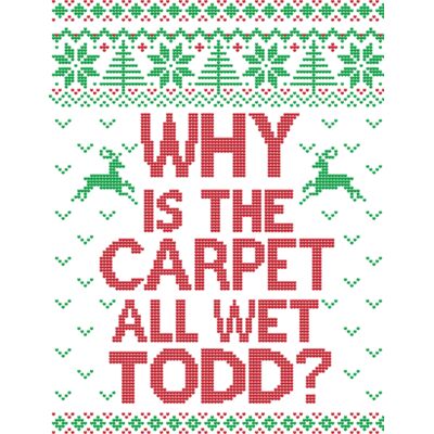 why is the carpet wet todd Thumbnail